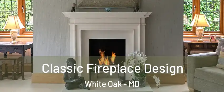 Classic Fireplace Design White Oak - MD