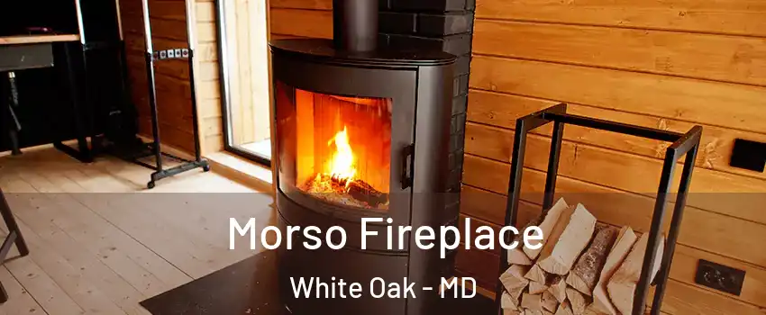  Morso Fireplace White Oak - MD