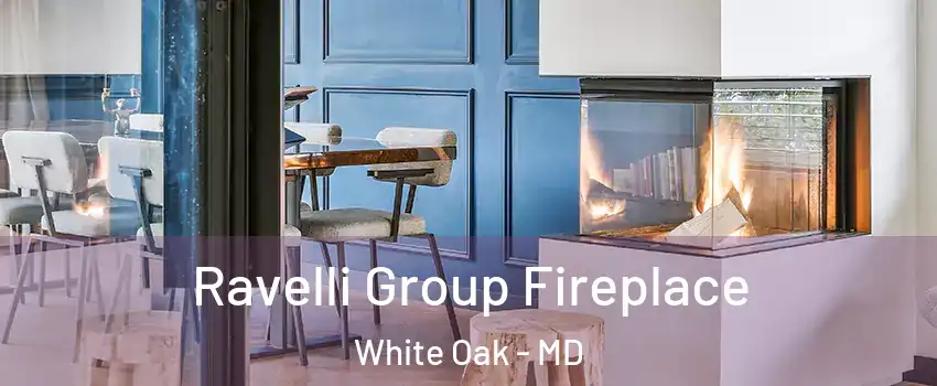  Ravelli Group Fireplace White Oak - MD