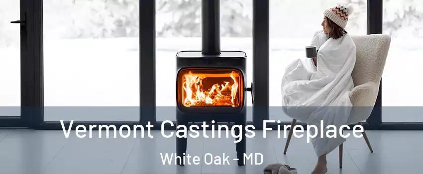  Vermont Castings Fireplace White Oak - MD